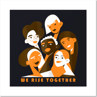 Womens We Rise Together International Equality Womens Day Posters and Art